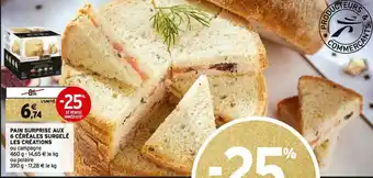 Intermarché Pain surprise aux 6 céréales surgelé les créations offre