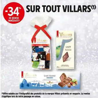 Villars bon plan sur tout produit de la marque villars