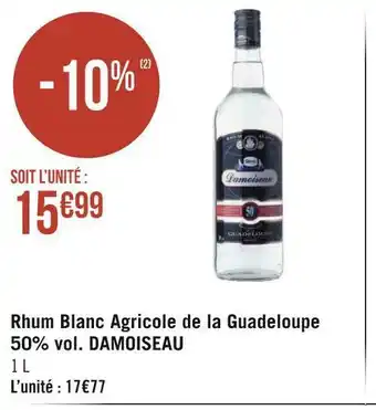 Géant Casino Damoiseau rhum blanc agricole de la guadeloupe 50% vol. offre