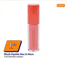 Action Blush liquide max & more offre