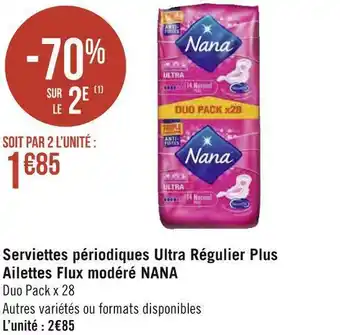 Géant Casino Nana serviettes périodiques ultra régulier plus ailettes flux modéré offre