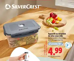Lidl SILVERCREST Appareil ou récipient de mise sous vide offre