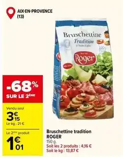 Carrefour Market Roger - bruschetine tradition offre