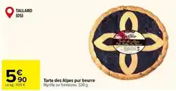 Carrefour Market Tarte des alpes pur beurre offre