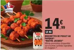 E.Leclerc Francaise - brochettes de poulet au paprika offre