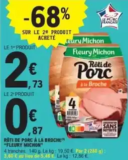 E.Leclerc Fleury michon - rôti de porc à la broche offre