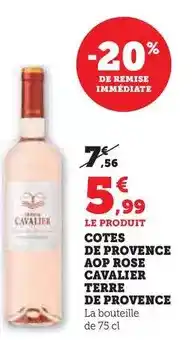 Super U Chateau cavalier - cotes de provence aop rose cavalier terre de provence offre