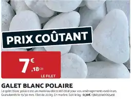 Bricomarché Galet blanc polaire offre