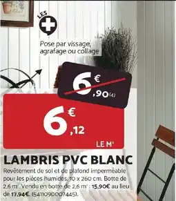 Bricomarché Lambris pvc blanc offre