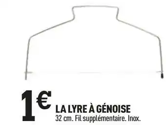 Centrakor La lyre à génoise offre
