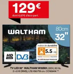 BUT TV LED WALTHAM W32B01 offre