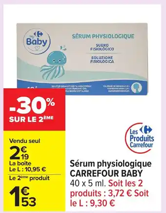 Carrefour CARREFOUR BABY Sérum physiologique offre