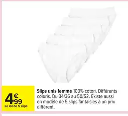Carrefour Slips unis femme offre