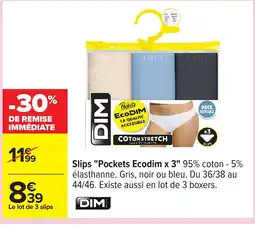 Carrefour DIM Slips Pockets Ecodim offre