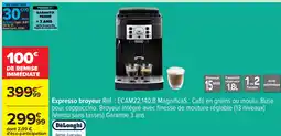 Carrefour DELONGHI Expresso broyeur offre
