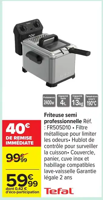 Carrefour TEFAL Friteuse semi professionnelle offre
