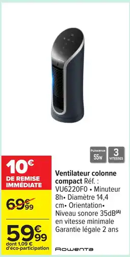 Carrefour ROWENTA Ventilateur colonne compact offre