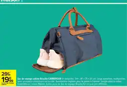 Carrefour CARREFOUR Sac de voyage cabine Brasilia offre