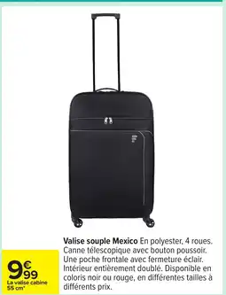 Carrefour Valise souple Mexico offre