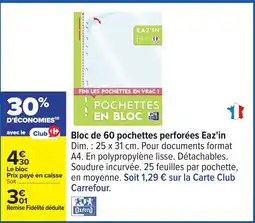 Carrefour Bloc de 60 pochettes perforées Eaz'in offre