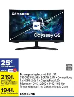 Carrefour SAMSUNG Écran gaming incurvé offre