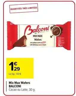 Carrefour BALCONI Mix Max Wafers offre