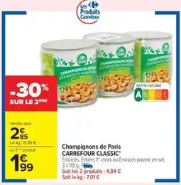 Carrefour Market Champignons de Paris CARREFOUR CLASSIC' offre