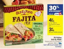 Carrefour Market Kit Fajitas OLD EL PASO offre