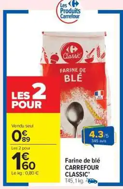 Carrefour Market Farine de Blé Carrefour Classic offre
