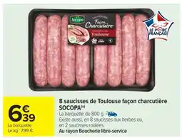 Carrefour Market 8 Saucisses de Toulouse façon charcutière SOCOPA offre