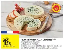 Carrefour Market Fourme d'Ambert A.O.P. La Mémée offre