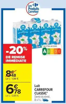 Carrefour Market Lait CARREFOUR CLASSIC' offre