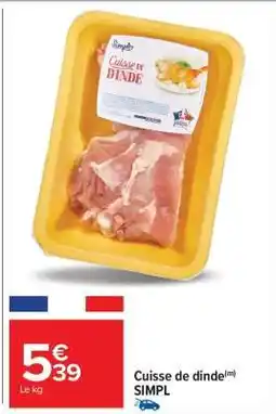 Carrefour Market Cuisse de dinde offre