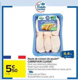 Carrefour Market Hauts de cuisses de poulet CARREFOUR CLASSIC' offre