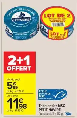 Carrefour Market Thon Entier Msc Petit Navire offre