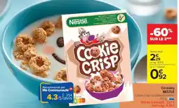 Carrefour Market Céréales NESTLÉ Cookie Crisp ou Golden Grahams offre