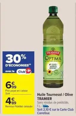 Carrefour Market Huile Tournesol / Olive TRAMIER offre