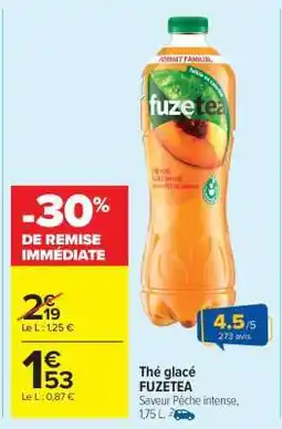 Carrefour Market THÉ GLACÉ “FUZETEA” offre
