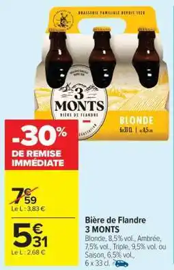 Carrefour Market Bière de Flandre 3 MONTS offre