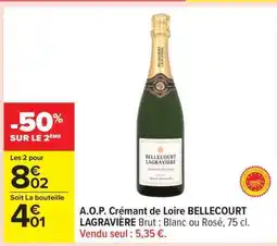 Carrefour A.O.P. Crémant de Loire BELLECOURT LAGRAVIÈRE offre
