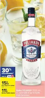 Carrefour Vodka Poliakov offre