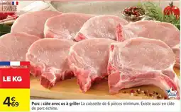 Carrefour Porc : côte avec os à griller offre