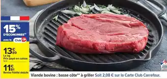 Carrefour Viande bovine : basse côte** à griller offre