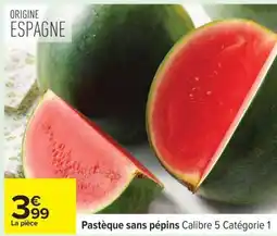 Carrefour Pastèque sans pépins offre