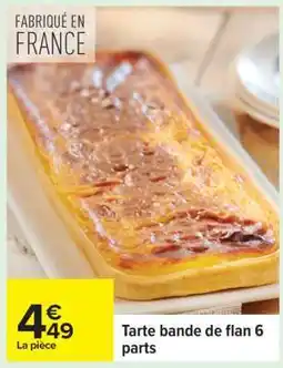 Carrefour Tarte bande de flan 6 parts offre