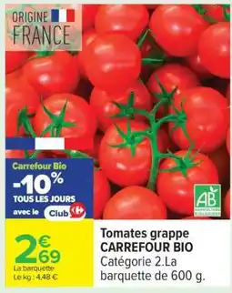 Carrefour Tomates grappe CARREFOUR BIO offre