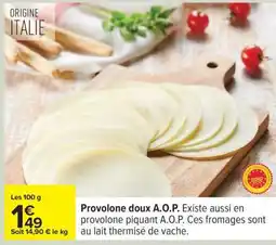 Carrefour Provolone doux A.O.P offre