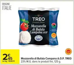 Carrefour Mozzarella di Bufala Campana A.O.P. TREO offre