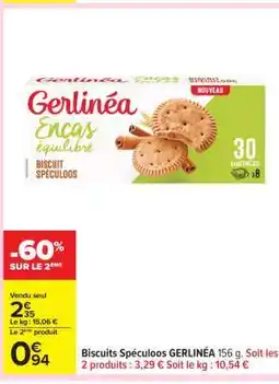 Carrefour Biscuits Spéculoos GERLINÉA offre