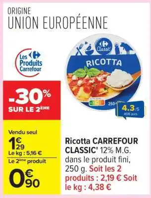 Carrefour RICOTTA CARREFOUR CLASSIC offre